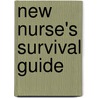 New Nurse's Survival Guide by Genevieve Chandler