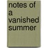Notes of a Vanished Summer