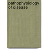 Pathophysiology of Disease door Stephen J. McPhee