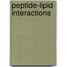 Peptide-Lipid Interactions door Sidney A. Simon