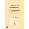 Power of the Five Elements door Charles Moss