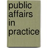 Public Affairs in Practice by Stuart Thomson