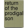 Return of the Prodigal Son door Ruth Langan