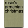 Rosie's Armenian Christmas by Alison Hudson