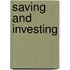 Saving and Investing