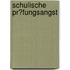 Schulische Pr�Fungsangst