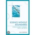 Science Without Boundaries