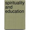 Spirituality and Education door Wright Andrew