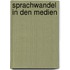 Sprachwandel in Den Medien