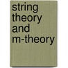 String Theory and M-Theory by Melanie Becker