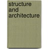 Structure and Architecture door Jacqueline Moonen