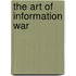 The Art of Information War
