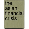 The Asian Financial Crisis door Morris Goldstein