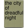 The City of Dreadful Night by James Thomson