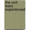 The Civil Wars Experienced door Richard Evans