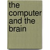 The Computer and the Brain by John Von Neumann