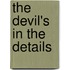 The Devil's in the Details