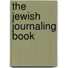 The Jewish Journaling Book door Janet Ruth Falon