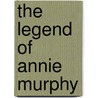 The Legend of Annie Murphy door Frank Peretti