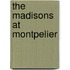 The Madisons at Montpelier