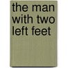 The Man with Two Left Feet door P.G. Wodehouse