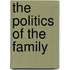 The Politics of the Family