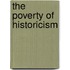 The Poverty of Historicism