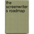 The Screenwriter S Roadmap