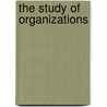 The Study of Organizations door David Dunkerley
