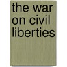 The War on Civil Liberties door Eva Cassel