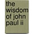 The Wisdom Of John Paul Ii