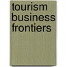 Tourism Business Frontiers door Dimitrios Buhalis