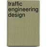 Traffic Engineering Design door Mike Slinn