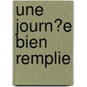 Une Journ�E Bien Remplie door Seth Daniels