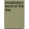 Vocabulary Word of the Day door Martin Lee
