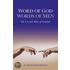 Word of God / Words of Men