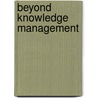 Beyond Knowledge Management door Steve Clarke