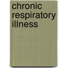 Chronic Respiratory Illness by Simon Williams
