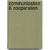 Communication & Cooperation