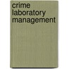 Crime Laboratory Management door Jami St. Clair