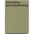 Descriptive Psychopathology