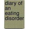 Diary of an Eating Disorder door Chelsea Smith