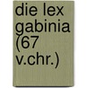 Die Lex Gabinia (67 V.Chr.) door Miriam Riekenberg