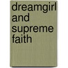 Dreamgirl and Supreme Faith by Mary Wilson