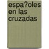 Espa�Oles En Las Cruzadas