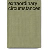 Extraordinary Circumstances door Brian K. Burton