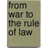 From War To The Rule Of Law door Wetenschappelijke Raad Voor Het Regeringsbeleid