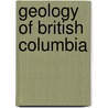 Geology of British Columbia by Sydney Cannings