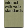 Interact with Web Standards by Derek Featherstone