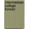 Intermediate College Korean by Eunsu Cho